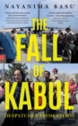 The Fall of Kabul : Despatches from Chaos - eBook