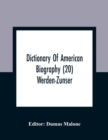 Dictionary Of American Biography (20) Werden-Zunser - Book