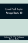 Cornwall Parish Registers. Marriages (Volume Xv) - Book