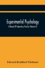 Experimental Psychology; A Manual Of Laboratory Practice (Volume Ii) - Book
