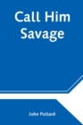 Call Him Savage - Book