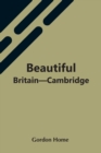 Beautiful Britain-Cambridge - Book
