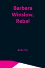 Barbara Winslow, Rebel - Book