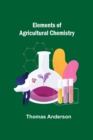 Elements of Agricultural Chemistry - Book
