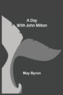 A Day with John Milton - Book