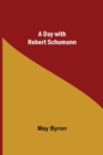 A Day with Robert Schumann - Book