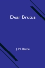 Dear Brutus - Book