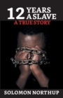 12 Years A Slave : A True Story - Book