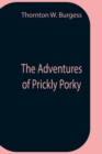 The Adventures Of Prickly Porky - Book