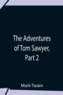 The Adventures Of Tom Sawyer, Part 2 - Book
