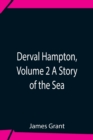 Derval Hampton, Volume 2 A Story Of The Sea - Book