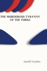 The Murderous Tyranny of the Turks - Book