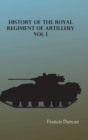 History of the Royal Regiment of Artillery, Vol. I - Book