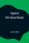 Against the Stone Beasts - Book