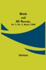 Birds and All Nature, Vol. 3, No. 3, March 1898 - Book