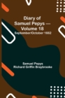 Diary of Samuel Pepys - Volume 18 : September/October 1662 - Book
