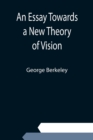 An Essay Towards a New Theory of Vision - Book