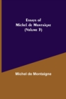 Essays of Michel de Montaigne (Volume 3) - Book