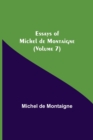 Essays of Michel de Montaigne (Volume 7) - Book