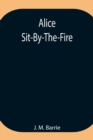 Alice Sit-By-The-Fire - Book