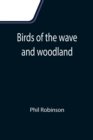 Birds of the wave and woodland - Book
