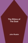 The Ethics of the Dust - Book