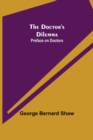 The Doctor's Dilemma : Preface on Doctors - Book