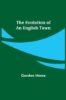 The Evolution of an English Town - Book