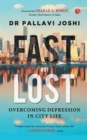 FAST BUT LOST : Overcoming Depression in City Life - Book