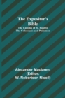 The Expositor's Bible : The Epistles of St. Paul to the Colossians and Philemon - Book
