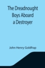 The Dreadnought Boys Aboard a Destroyer - Book