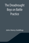The Dreadnought Boys on Battle Practice - Book