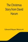 The Christmas Story from David Harum - Book