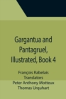 Gargantua and Pantagruel, Illustrated, Book 4 - Book