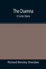 The Duenna : A Comic Opera - Book