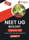 NEET UG Biology Class XI & XII (Vol 4) Topic-wise Notes A Complete Preparation Study Notes with Solved MCQs - Book