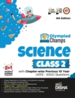 Olympiad Champs Science Class 2 with Chapter-Wise Previous 10 Year (2013 - 2022) Questions Complete Prep Guide with Theory, Pyqs, Past & Practice Exercise - Book