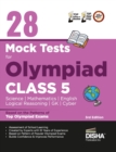 28 Mock Test Series for Olympiads Class 5 Science, Mathematics, English, Logical Reasoning, Gk & Cyber - Book