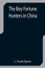 The Boy Fortune Hunters in China - Book