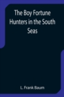 The Boy Fortune Hunters in the South Seas - Book