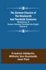 The German Classics of the Nineteenth and Twentieth Centuries (Volume 4) Masterpieces of German Literature Translated into English - Book