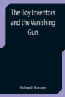 The Boy Inventors and the Vanishing Gun - Book