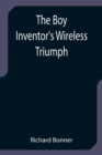 The Boy Inventor's Wireless Triumph - Book