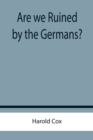 Are we Ruined by the Germans? - Book