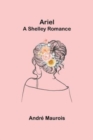 Ariel; A Shelley Romance - Book