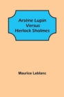 Arsene Lupin versus Herlock Sholmes - Book