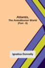 Atlantis, The Antediluvian World (Part - II) - Book