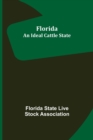 Florida : An Ideal Cattle State - Book
