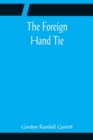 The Foreign Hand Tie - Book
