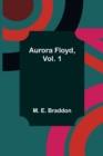 Aurora Floyd, Vol. 1 - Book